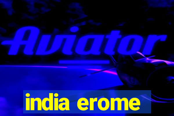 india erome